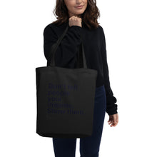 Cargar imagen en el visor de la galería, "Dont Tell" - Eco Tote Bag